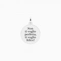 Kidult By You Charm Acciaio Love Non Ti Voglio Perfetta
